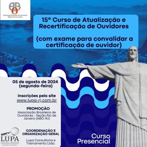15º Curso de Atualização e Recertificação de Ouvidores (com exame para convalidar a certificação de ouvidor) – Curso Presencial